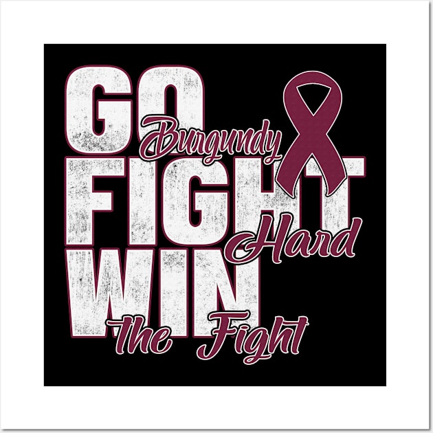 Go Burgundy Fight Hard Win The Fight Sickle Cell Awareness Burgundy Ribbon Warrior Wall Art by celsaclaudio506